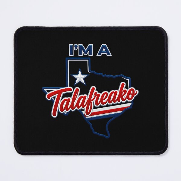 Item preview, I'm A Talafreako Turn Texas Blue Blue Wave Texas designed and sold by luitlauran.