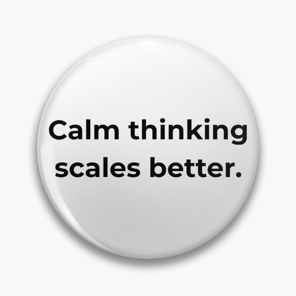 Item preview, Calm thinking scales better. designed and sold by MPSTUDIOPL.
