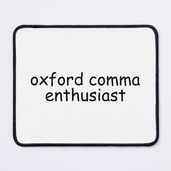 Item preview, Oxford Comma Enthusiast designed and sold by The Turquoise Brush.