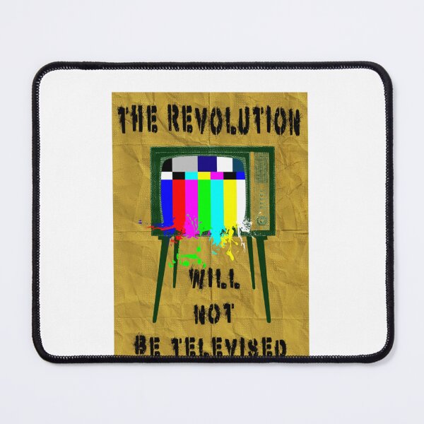 Item preview, The revolution will not be televised designed and sold by Michaehuckabay.