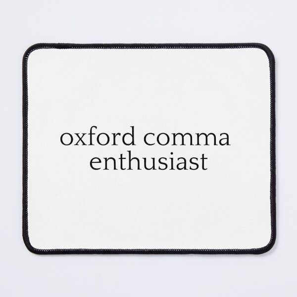 Item preview, Oxford Comma Enthusiast designed and sold by The Turquoise Brush.
