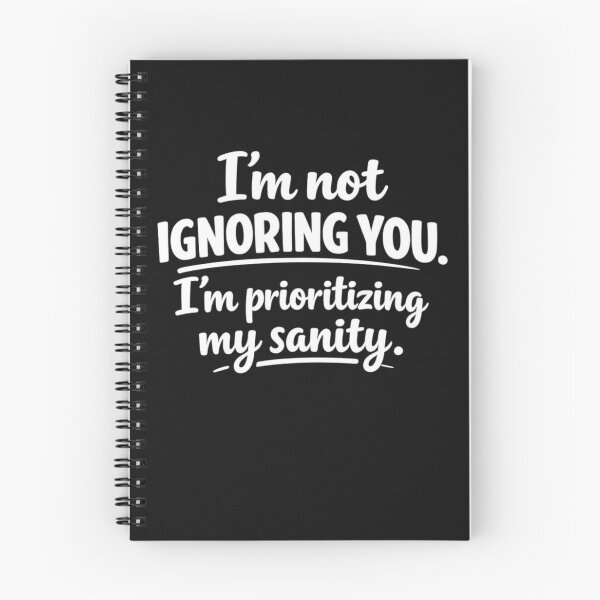 Item preview, Prioritizing My Sanity Quote designed and sold by MarselArt.