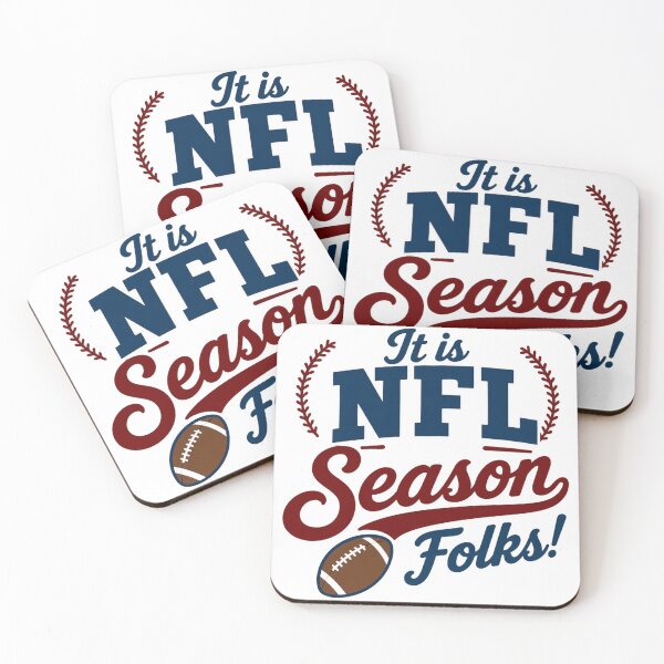 Item preview, It is NFL Season Folks! designed and sold by GoodPlaceToShop.