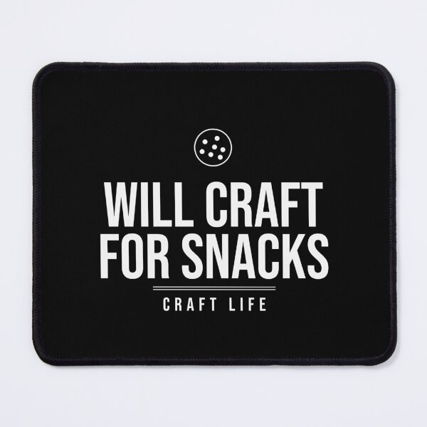 Item preview, Will Craft For Snacks Craft Shirt designed and sold by The Tee Collective.