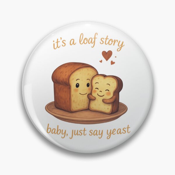 Item preview, It's A Loaf Story — Cute TS Lyric Bread Pun designed and sold by 4U---Store.