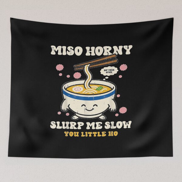 Item preview, Miso Horny Funny Inappropriate Japanese Food  designed and sold by EricCotanori.