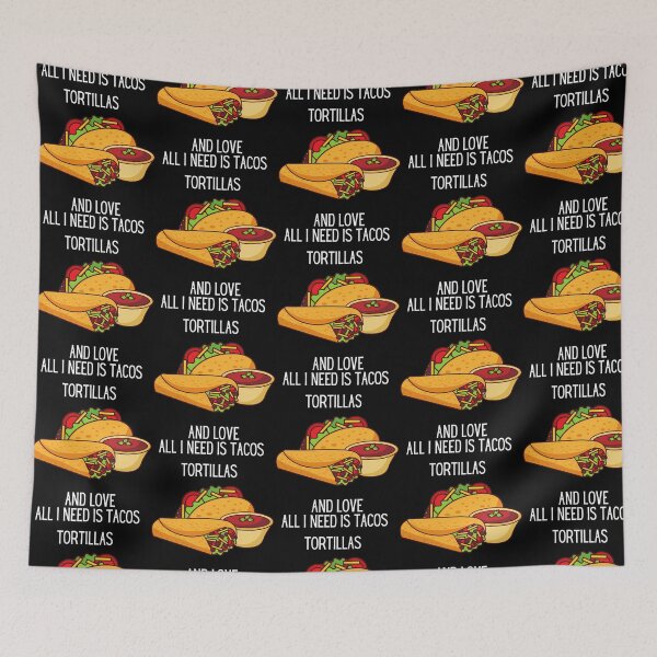 Item preview, All I Need Is Tacos Tortillas And Love designed and sold by lyric-olivares.