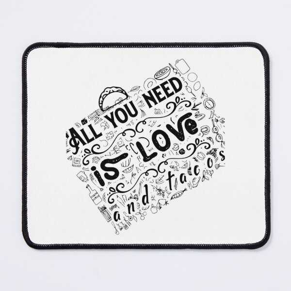 Item preview, All You Need Is Love And Tacos  designed and sold by lyric-olivares.