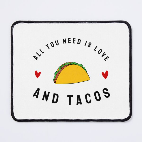 Item preview, All You Need Is Love And Tacos (Funny Gift For Tacos Lover) designed and sold by lyric-olivares.