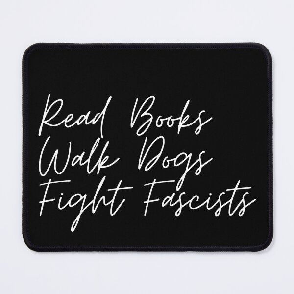 Item preview, Read books walk dogs fight fascists designed and sold by Dondonmart.