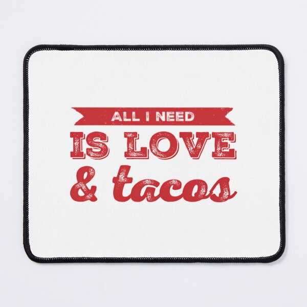 Item preview, Copy Of All I Need Is Love And Tacos designed and sold by lyric-olivares.