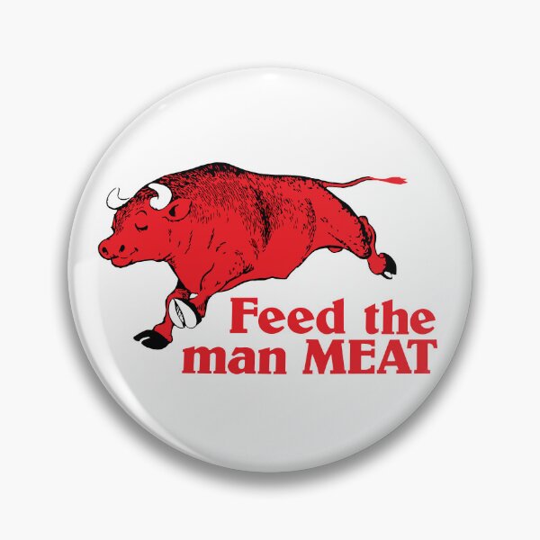 Item preview, Feed The Man Meat (1980s Aussie advert) designed and sold by Wonderbouy.
