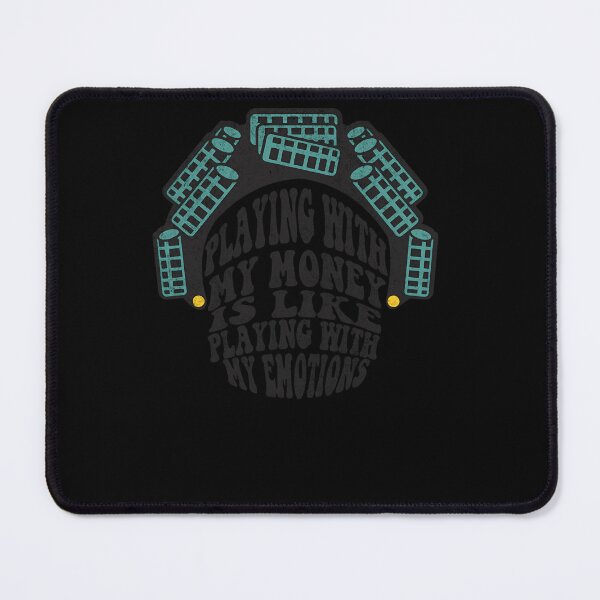 Item preview, Playing-With-My-Money-Is-Like-Playing-With-My-Emotions-T-Shirt designed and sold by reschoawiz.