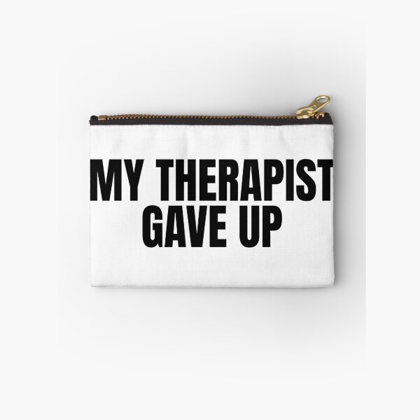 Item preview, My-Therapist-gave-up designed and sold by Dondonmart.