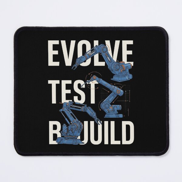 Item preview, Build Test Evolve Robotics Engineer Design designed and sold by Amr Darwish Graphic designer.