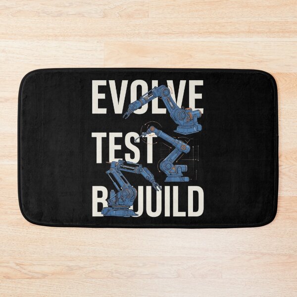 Item preview, Build Test Evolve Robotics Engineer Design designed and sold by Amr Darwish Graphic designer.