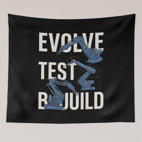 Item preview, Build Test Evolve Robotics Engineer Design designed and sold by Amr Darwish Graphic designer.