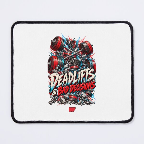 Item preview, Deadlifts and Bad Decisions designed and sold by eWproject.