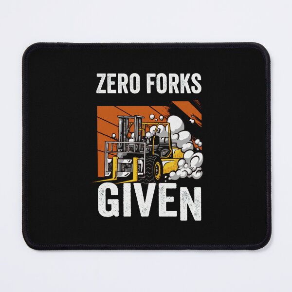 Item preview, Industrial Forklift Truck Zero Forks Given Slogan designed and sold by ElleryFriendd.