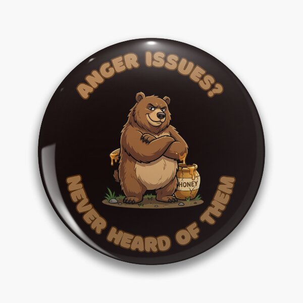 Item preview, Anger Issues Never Heard Of Them Bear designed and sold by ZeroContextArt.