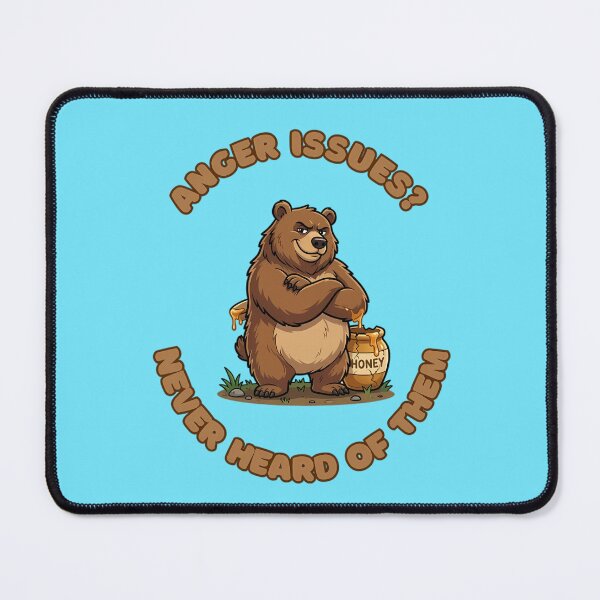 Item preview, Anger Issues Never Heard Of Them Bear designed and sold by ZeroContextArt.