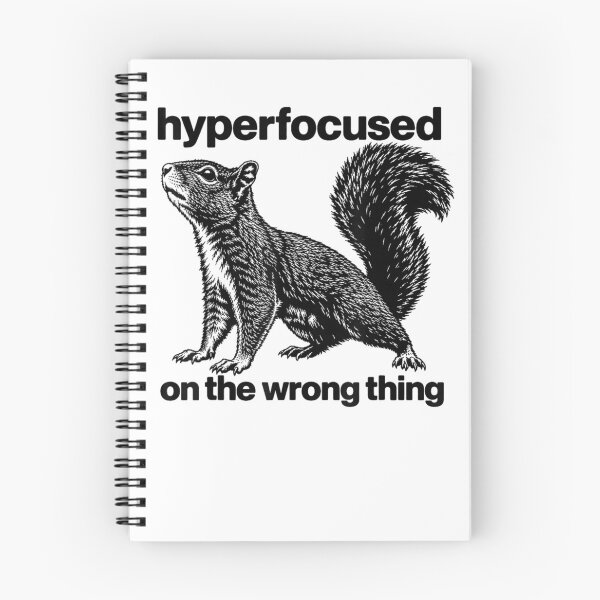 Item preview, Hyperfocused On The Wrong Thing Funny Squirrel ADHD Humor designed and sold by marlo-quade.