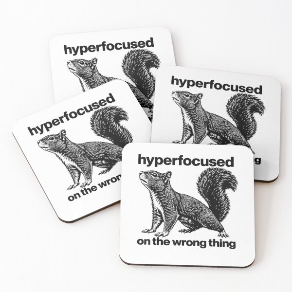 Item preview, Hyperfocused On The Wrong Thing Funny Squirrel ADHD Humor designed and sold by marlo-quade.