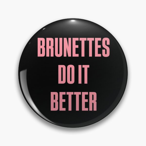 Item preview, Brunettes do it better  designed and sold by matildemelo.