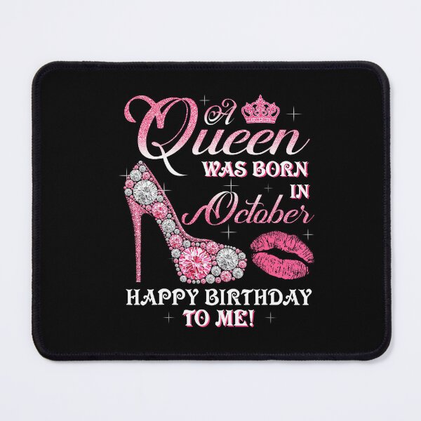 Item preview, Queen Born In October Happy Birthday Celebration designed and sold by Khescoiu.