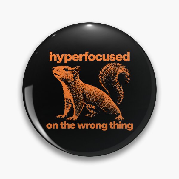 Item preview, Hyperfocused on the Wrong Thing designed and sold by marlo-quade.