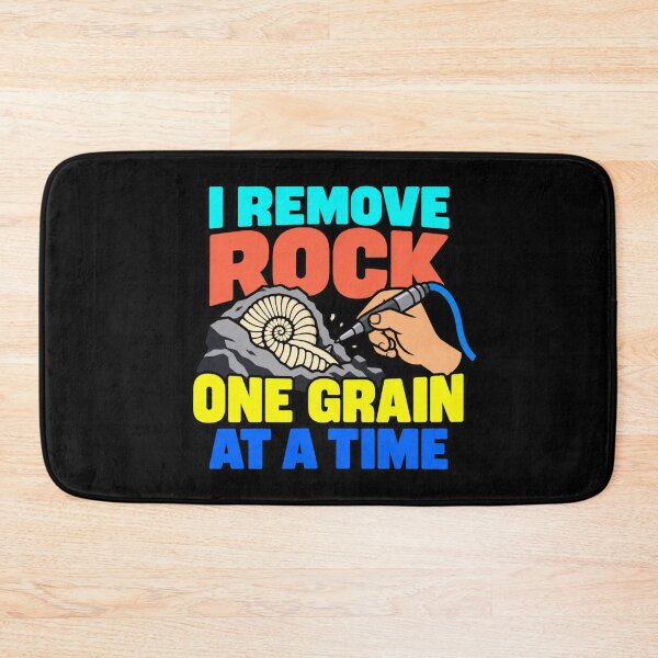 Item preview, I Remove Rock One Grain At A Time Fossil Preparator Humor designed and sold by DreamLayerStudio.