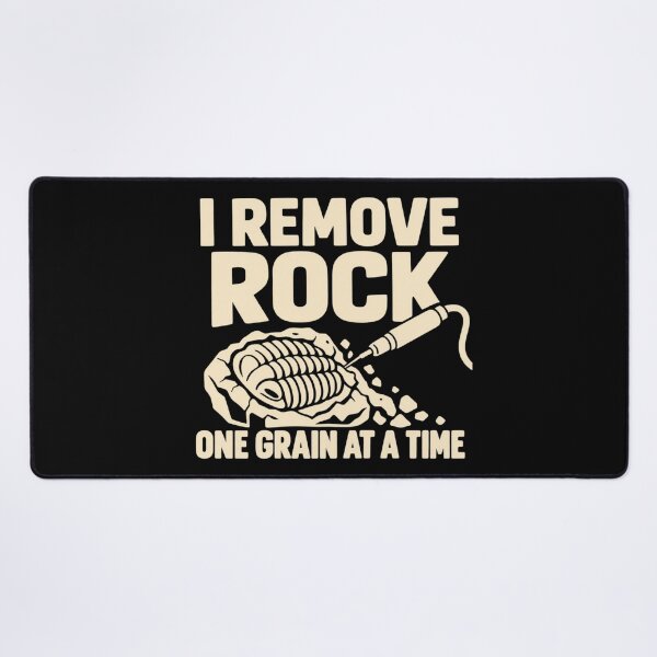 Item preview, I Remove Rock One Grain At A Time Paleontology Prep Design designed and sold by DreamLayerStudio.