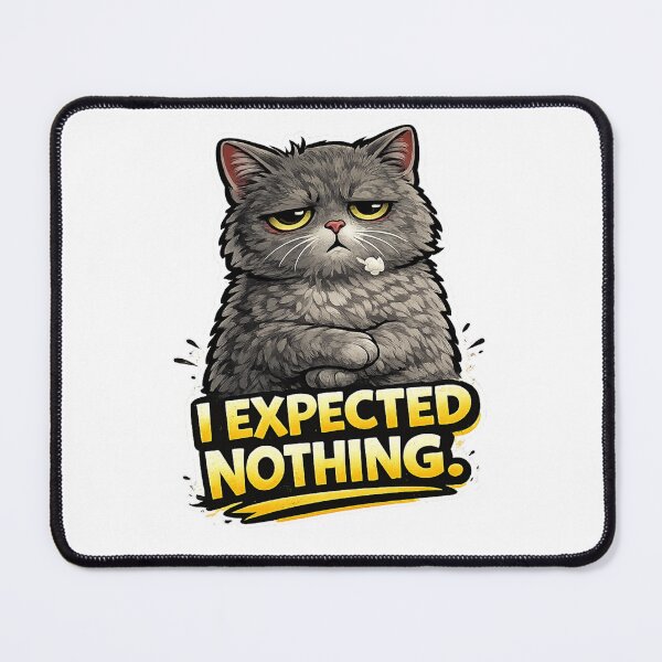 Item preview, Funny I Expected Nothing Grumpy Cat designed and sold by UvooArt.