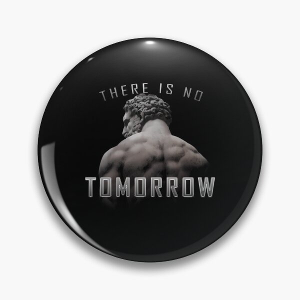 Item preview, There Is No Tomorrow  designed and sold by bock-quinn.