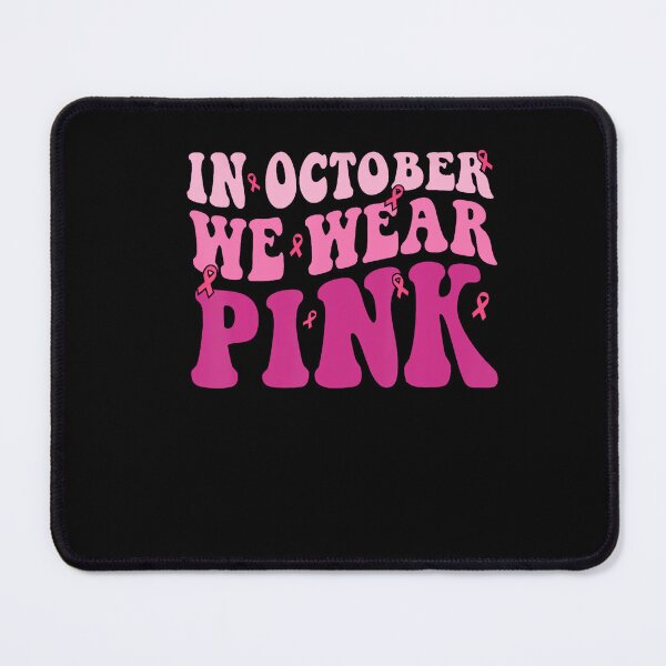 Item preview, Groovy October We Wear Pink Breast Cancer Awareness designed and sold by Khescoiu.