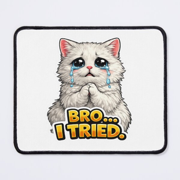 Item preview, Funny Bro I Tried Crying Kitten designed and sold by UvooArt.