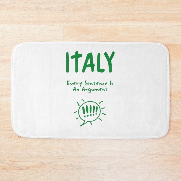 Item preview, Italy – "Every Sentence Is An Argument" Funny Quote Print designed and sold by MarkedArtPrints.