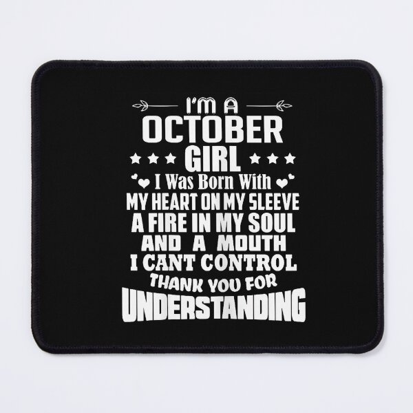 Item preview, I Am An October Girl Personality Birthday designed and sold by Khescoiu.