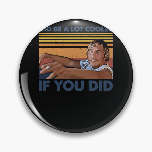 Item preview, Retro-Gift-Itd-Be-A-Lot-Cooler-If-You-Did-T-Shirt designed and sold by machelxb.