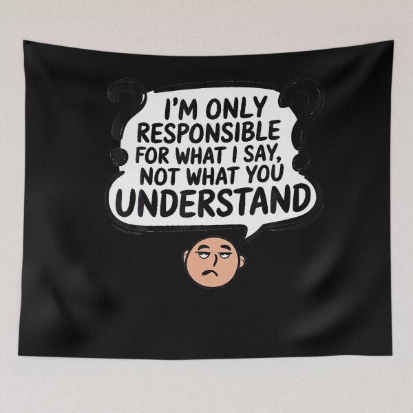 Item preview, Funny Sarcastic Saying Communication Humor designed and sold by Khescoiu.