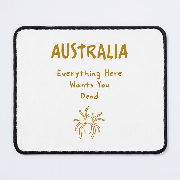 Item preview, Australia Spider Print – Everything Here Wants You Dead, Funny Design designed and sold by MarkedArtPrints.