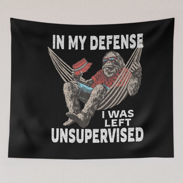 Item preview, Funny In My Defense I Was Left Unsupervised designed and sold by Khescoiu.