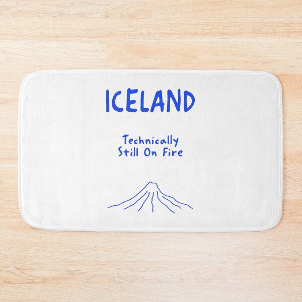Item preview, Iceland – "Technically Still On Fire" Funny Quote Print designed and sold by MarkedArtPrints.