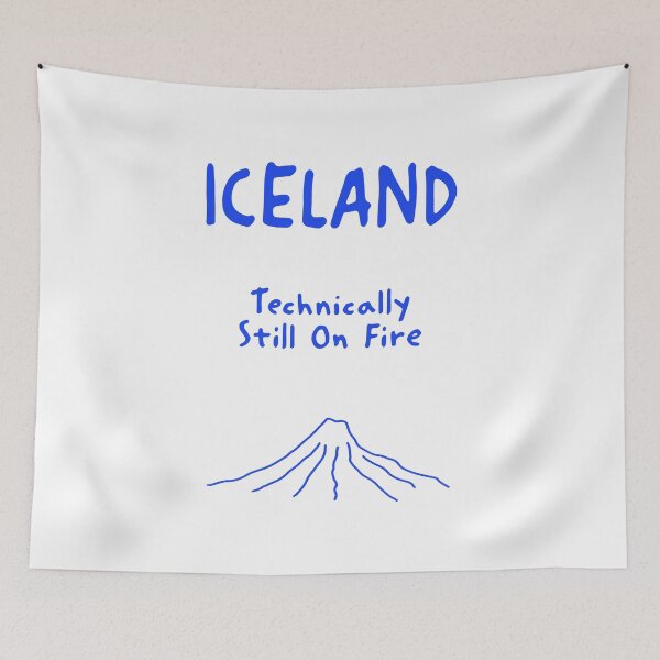 Item preview, Iceland – "Technically Still On Fire" Funny Quote Print designed and sold by MarkedArtPrints.