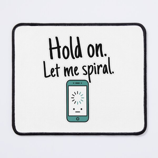 Item preview, Hold On Let Me Spiral Doodle Sticker designed and sold by MindfulMischief.