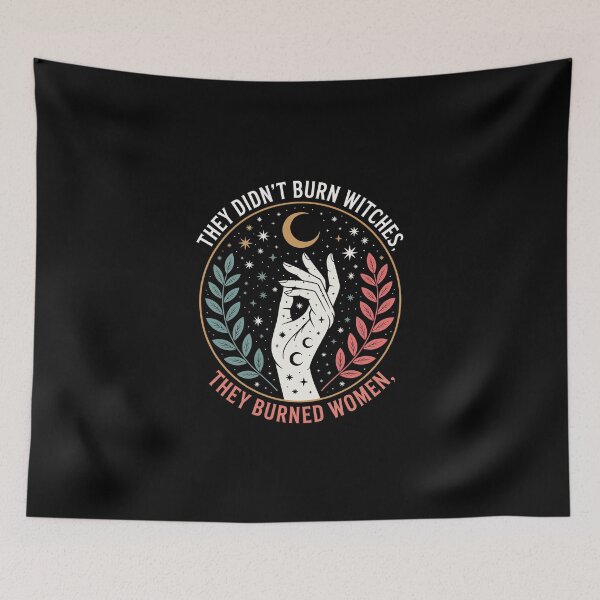 Item preview, THEY DIDN’T BURN WITCHES, THEY BURNED WOMEN designed and sold by jkrphoto.
