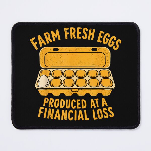 Item preview, Farm Fresh Eggs Produced At A Financial Loss Backyard Farmer designed and sold by marlo-quade.