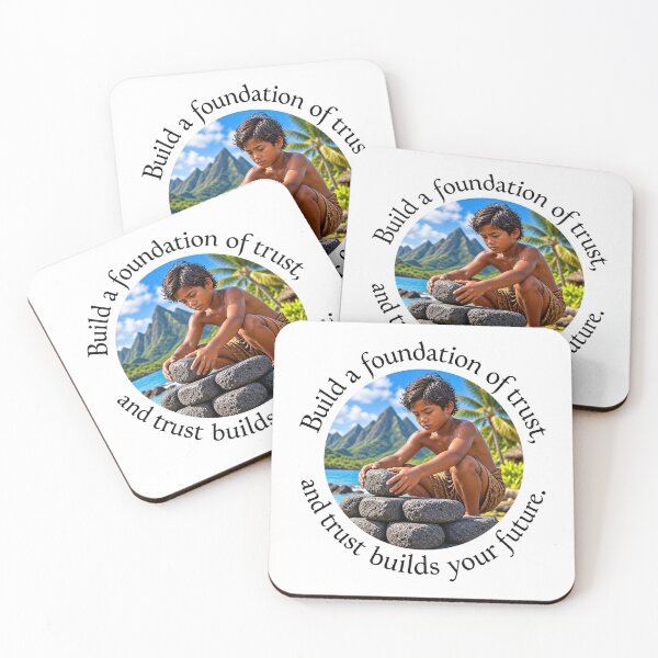 Item preview, Polynesian Leadership Proverb - Build a foundation of trust | Pacific Art designed and sold by ShakaLife.org.