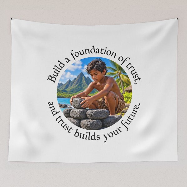Item preview, Polynesian Leadership Proverb - Build a foundation of trust | Pacific Art designed and sold by ShakaLife.org.