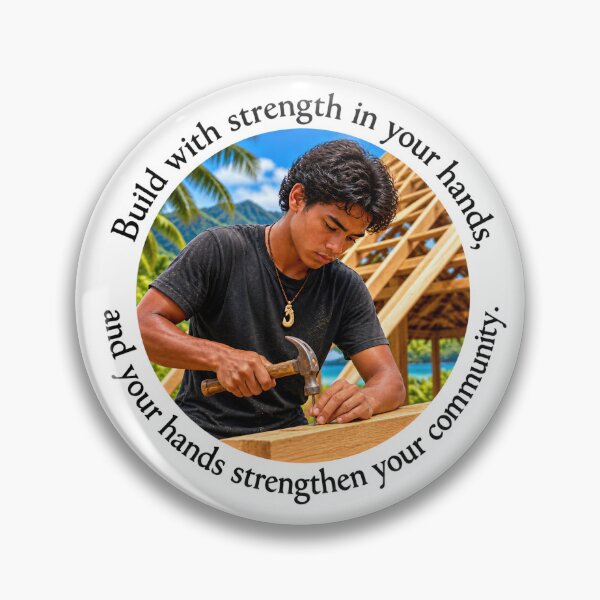 Item preview, Polynesian Community Proverb - Build with strength in your hands | Pacific Art designed and sold by ShakaLife.org.